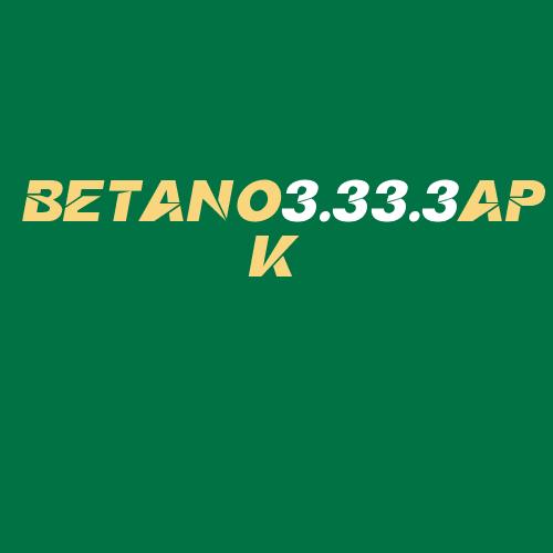 Logo da BETANO3.33.3APK